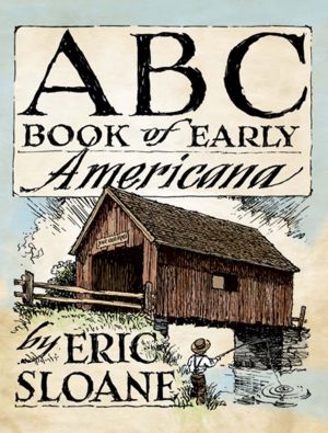ABC Book of Early Americana (Dover Books on Americana) [Paperback] Sloane, Eric