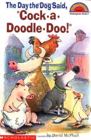 The Day the Dog Said, Cock-A-Doodle-Doo MCPHAIL, DAVID