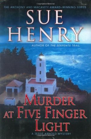 Murder at Five Finger Light: A Jessie Arnold Mystery (Alaska Mysteries) Henry, Sue
