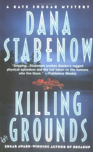 Killing Grounds Stabenow, Dana