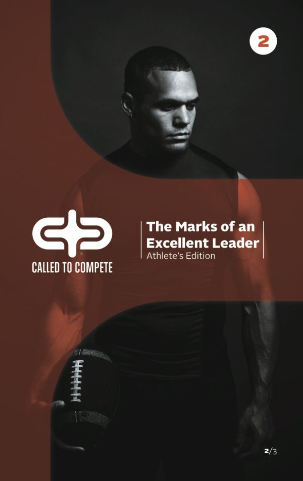 Called to Compete: The Marks of an Excellent Leader: Athlete's Edition Book Two Gordon Thiessen; Rod Handley and Josh Thiessen