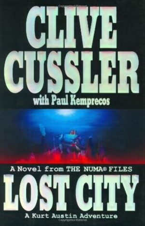 Lost City: From the NUMA Files - Kurt Austin Cussler, Clive