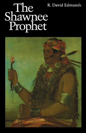 The Shawnee Prophet [Paperback] Edmunds, R. David