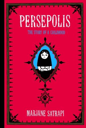 Persepolis: The Story of a Childhood (Pantheon Graphic Library) [Paperback] Satrapi, Marjane