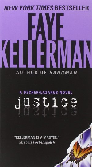 Justice: A Decker/Lazarus Novel (Decker/Lazarus Novels, 8) [Mass Market hardcover] Kellerman, Faye