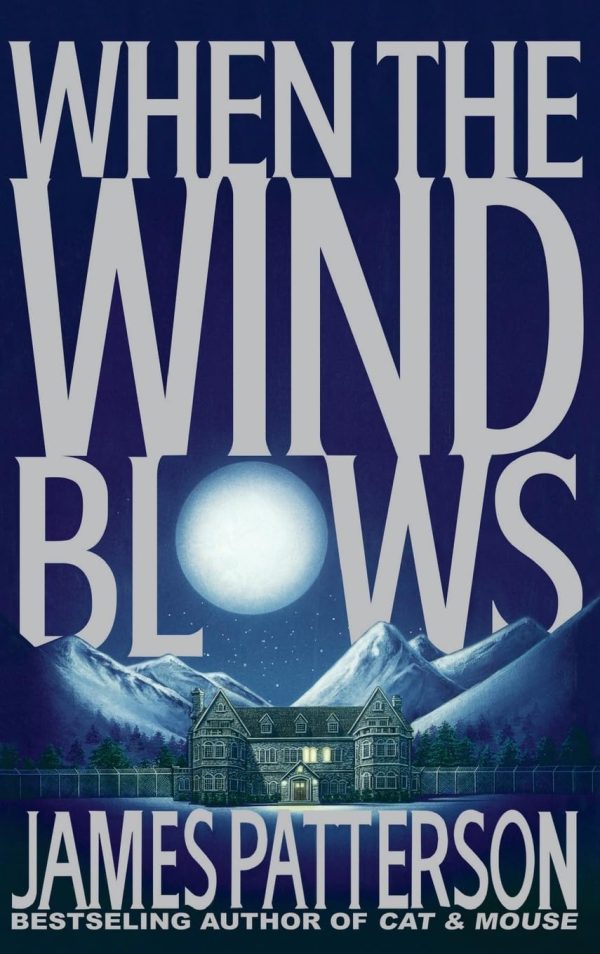 When the Wind Blows [Hardcover] Patterson, James