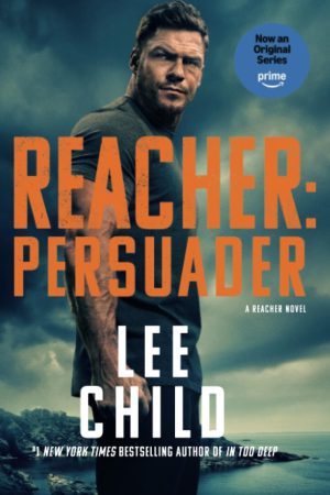 Reacher: Persuader (MTI): A Reacher Novel (Jack Reacher) [Paperback] Child, Lee