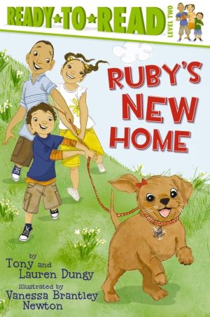 Ruby's New Home: Ready-to-Read Level 2 (Tony and Lauren Dungy Ready-to-Reads) [Paperback] Dungy, Tony; Dungy, Lauren and Brantley-Newton, Vanessa