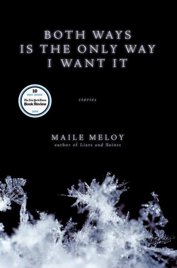 Both Ways Is the Only Way I Want It Meloy, Maile