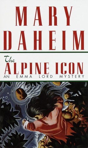 The Alpine Icon: An Emma Lord Mystery Daheim, Mary