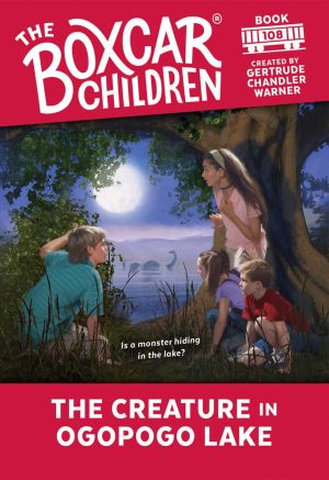 The Creature in Ogopogo Lake (The Boxcar Children Mysteries) Warner, Gertrude Chandler