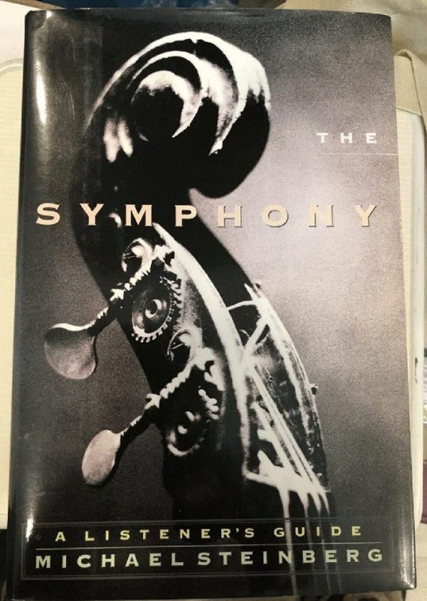 The Symphony: A Listener's Guide Steinberg, Michael