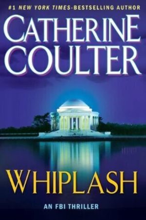Whiplash (An FBI Thriller) [Hardcover] Coulter, Catherine