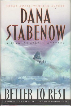 Better to Rest (Liam Campbell Mysteries, Book 4) Stabenow, Dana