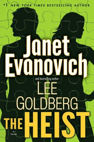 The Heist: A Novel (Fox and O'Hare) [Hardcover] Evanovich, Janet and Goldberg, Lee