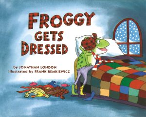 Froggy Gets Dressed [Paperback] London, Jonathan and Remkiewicz, Frank