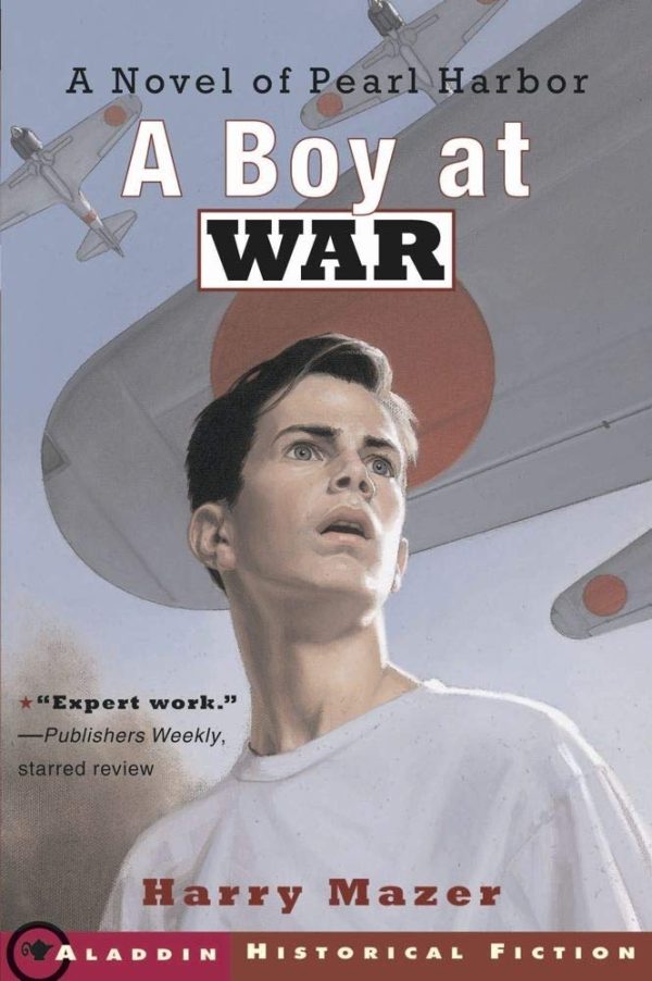 A Boy at War: A Novel of Pearl Harbor [Paperback] Mazer, Harry