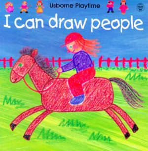 I Can Draw People (Usborne Playtime) [Paperback] Gibson, Ray; Watt, Fiona and Barlow, Amanda