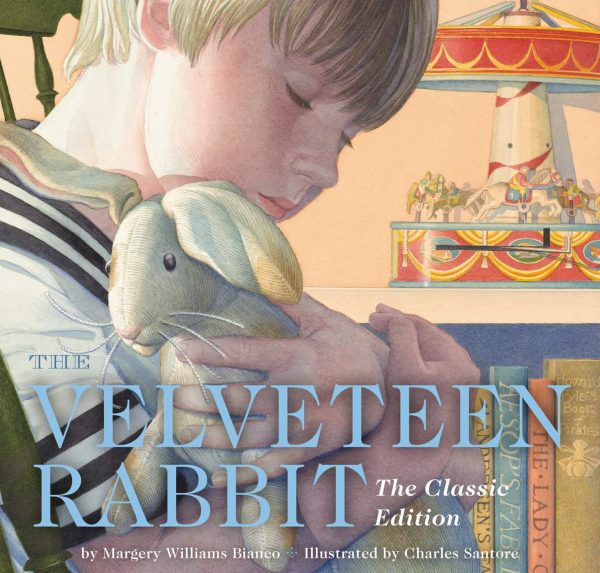 The Velveteen Rabbit Hardcover: The Classic Edition by acclaimed illustrator, Charles Santore (Charles Santore Children's Classics) Bianco, Margery Williams and Santore, Charles