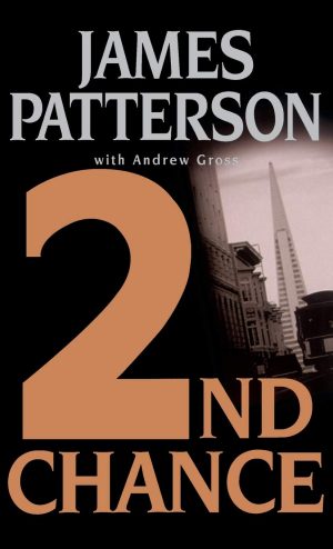 2nd Chance [Hardcover] James Patterson and Andrew Gross