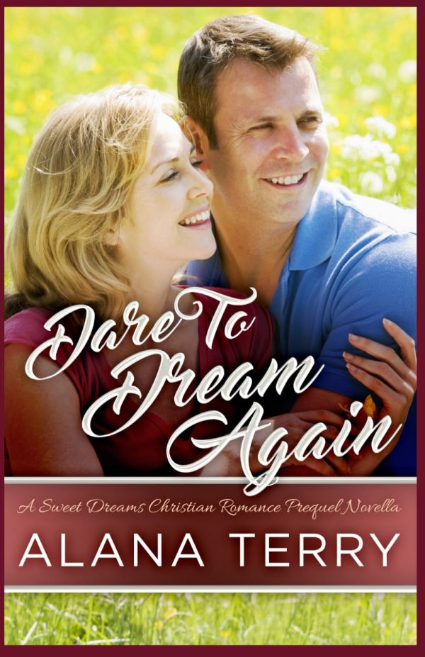 Dare to Dream Again (A Sweet Dreams Christian Romance) [Paperback] Terry, Alana