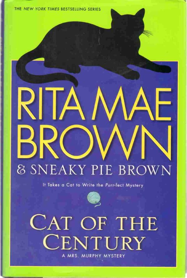 Cat of the Century: A Mrs. Murphy Mystery [Hardcover] Brown, Rita Mae