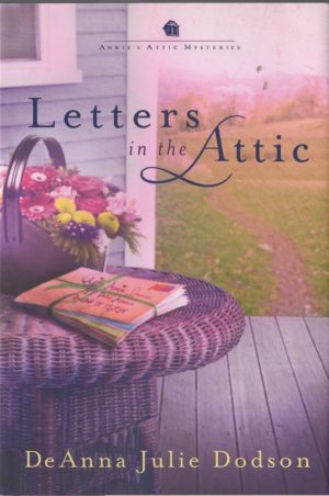 Letters In The Attic DeAnna Julie Dodson