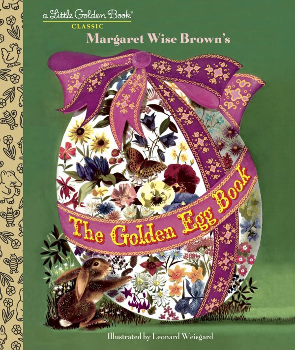 The Golden Egg Book (Little Golden Book) [Hardcover] Wise Brown, Margaret and Weisgard, Leonard
