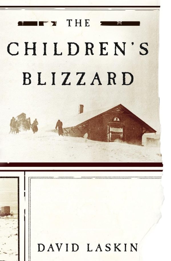 The Children's Blizzard [Paperback] Laskin, David