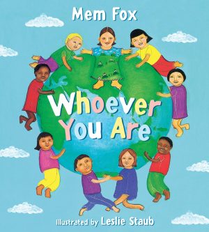 Whoever You Are (Reading Rainbow Books) [Paperback] Fox, Mem and Staub, Leslie