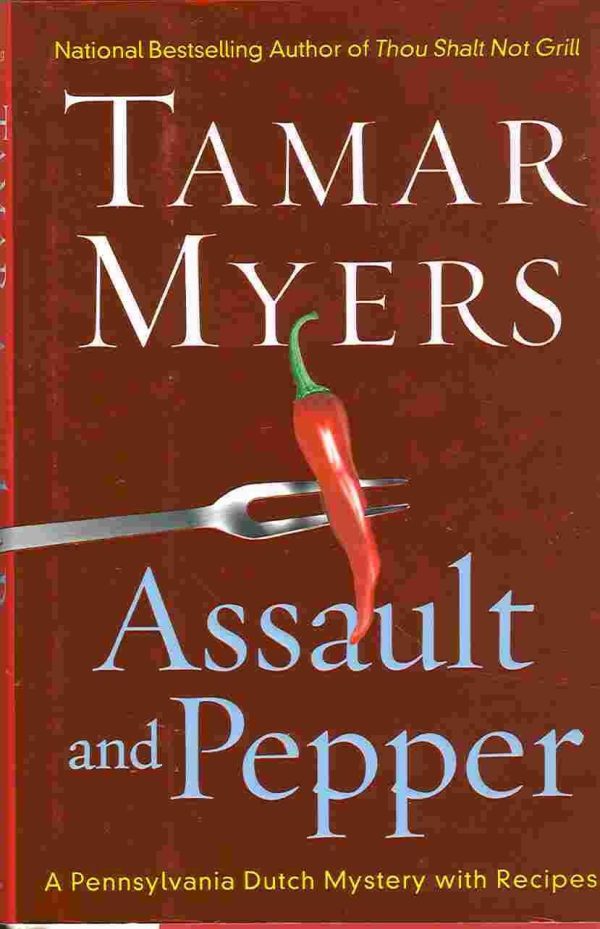 Assault And Pepper (Pennsylvania Dutch Mystery) Myers, Tamar