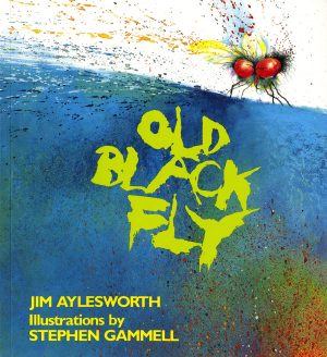 Old Black Fly [Paperback] Aylesworth, Jim and Gammell, Stephen