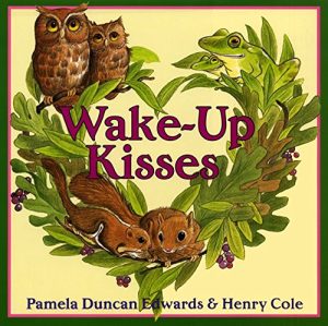 Wake-Up Kisses Edwards, Pamela Duncan and Cole, Henry