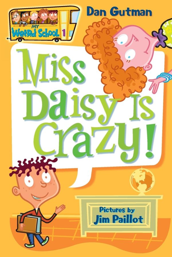 My Weird School #1: Miss Daisy Is Crazy! [Paperback] Gutman, Dan and Paillot, Jim