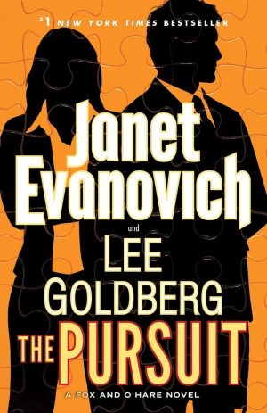 The Pursuit: A Fox and O'Hare Novel Evanovich, Janet and Goldberg, Lee
