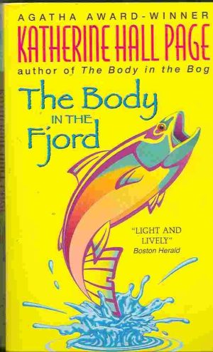 The Body in the Fjord: A Faith Fairchild Mystery [Mass Market Paperback] Page, Katherine Hall