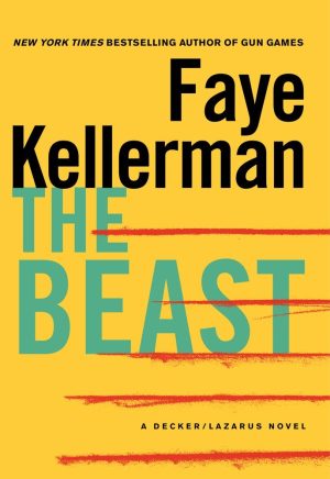 The Beast: A Decker/Lazarus Novel (Decker/Lazarus Novels, 21) Kellerman, Faye