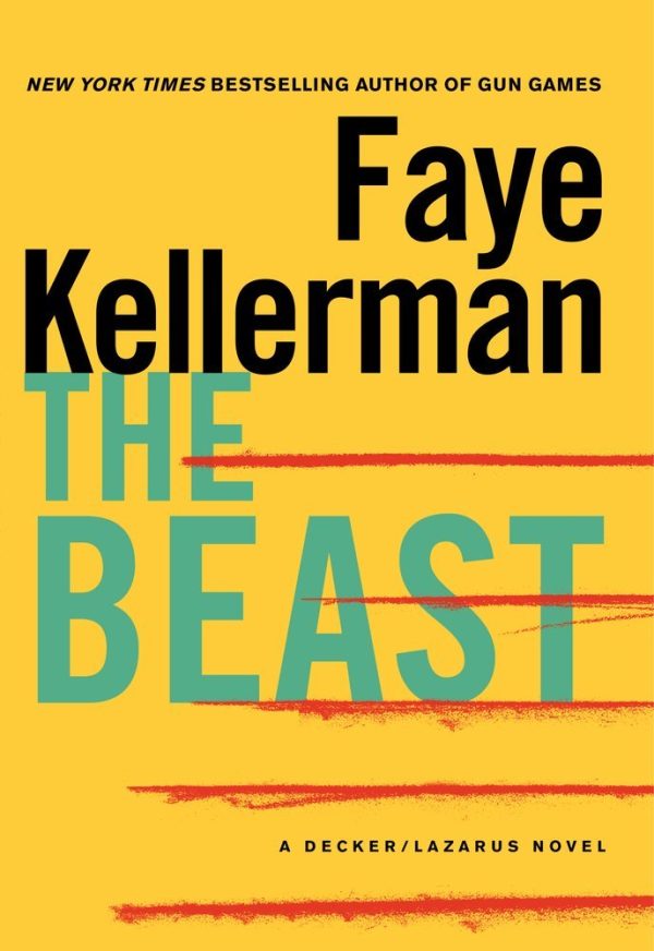 The Beast: A Decker/Lazarus Novel (Decker/Lazarus Novels, 21) Kellerman, Faye