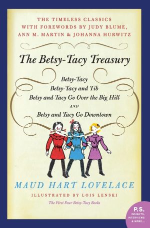 The Betsy-Tacy Treasury: The First Four Betsy-Tacy Books [Paperback] Lovelace, Maud Hart