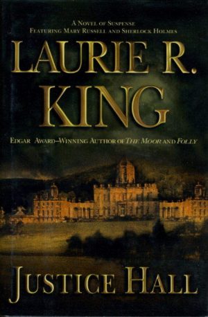 Justice Hall [Hardcover] King, Laurie R.