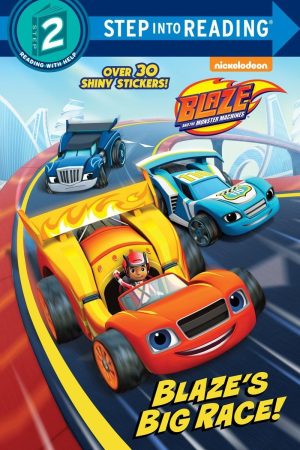 Blaze's Big Race! (Blaze and the Monster Machines) (Step into Reading) Mangual, Cynthia Ines and Kobasic, Kevin