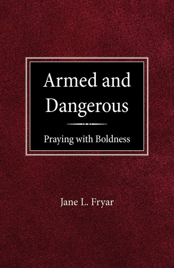 Armed and Dangerous Fryar, Jane L