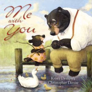 Me with You [Board book] Dempsey, Kristy and Denise, Christopher