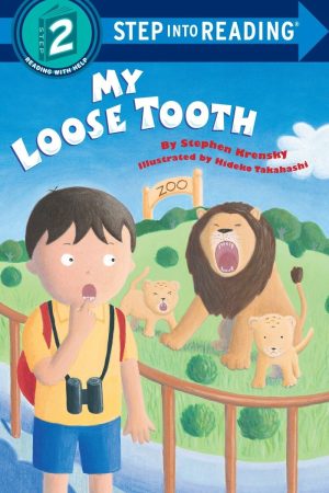 My Loose Tooth (Step-Into-Reading, Step 2) [Paperback] Krensky, Stephen and Takahashi, Hideko