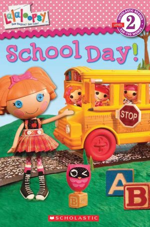 Lalaloopsy: School Day! Simon, Jenne and Hill, Prescott