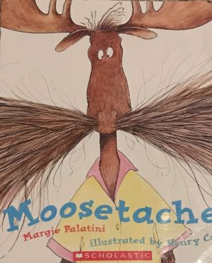 Moosetache [Paperback] Chaplin, Alison