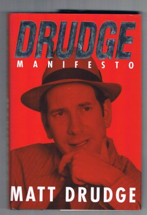 Drudge Manifesto Drudge, Matt