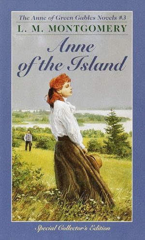 Anne of the Island (Anne of Green Gables, Book 3) [Mass Market Paperback] Montgomery, L. M.
