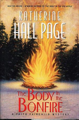 The Body in the Bonfire: A Faith Fairchild Mystery Page, Katherine Hall