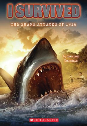 I Survived: The Shark Attacks of 1916 [Paperback] Lauren Tarshis and Scott Dawson